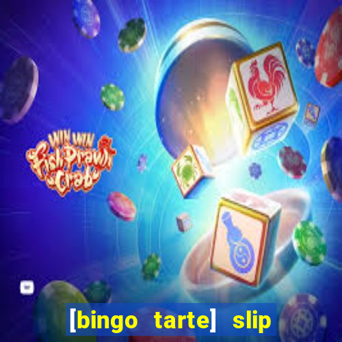 [bingo tarte] slip & stop 1988 part 1